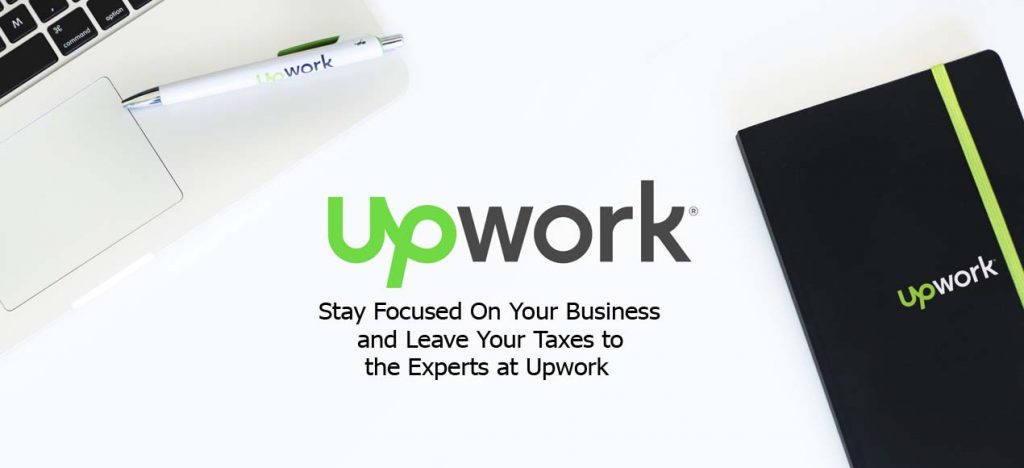 Stay Focused On Your Business and Leave Your Taxes to the Experts at Upwork