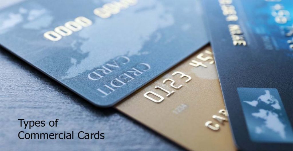 Types of Commercial Cards