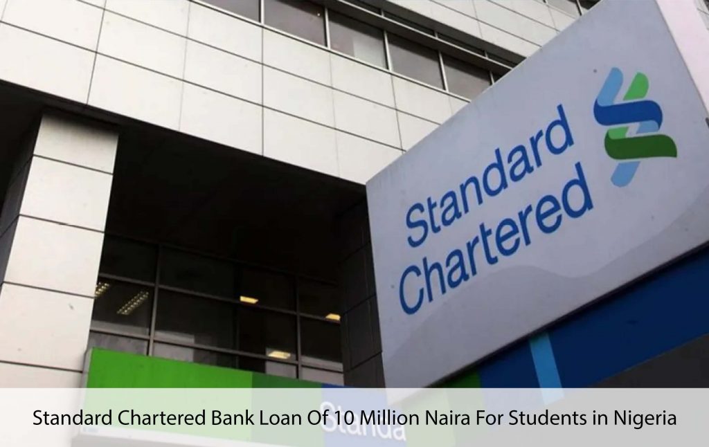 Standard Chartered Bank Loan Of 10 Million Naira For Students in Nigeria