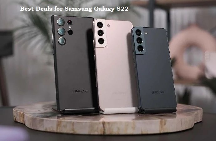Best Deals for Samsung Galaxy S22