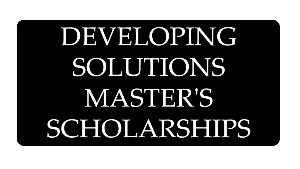 Developing Solutions Master's Scholarships