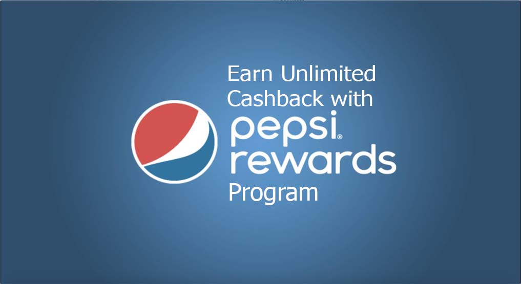 Earn Unlimited Cashback with Pepsi Rewards Program