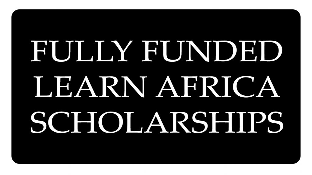 Fully Funded Learn Africa Scholarships
