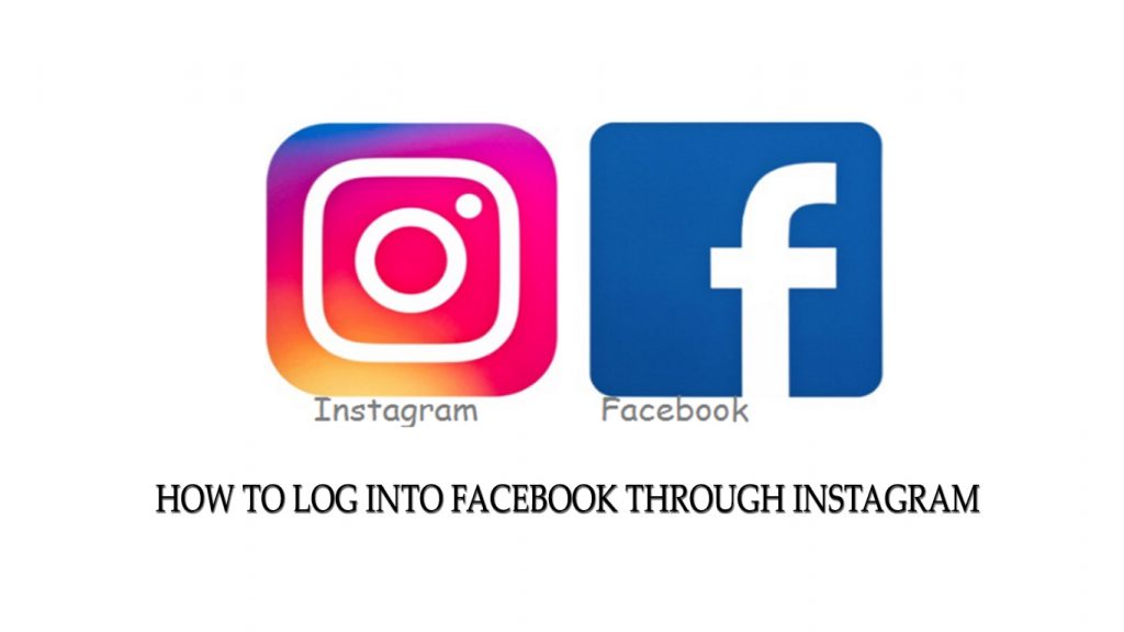 How to Log into Facebook through Instagram