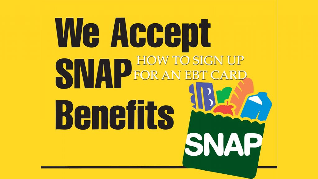 How to Sign Up for an EBT Card