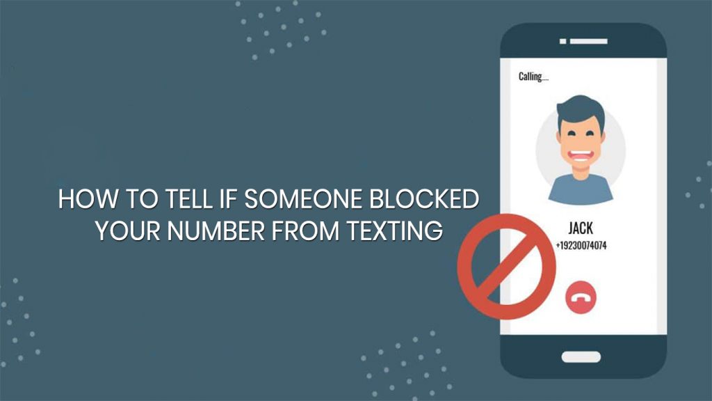 How to Tell if Someone Blocked your Number from Texting