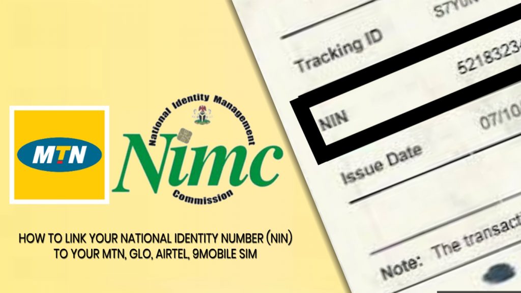 How to link your National Identity Number (NIN) to your MTN, Glo, Airtel, 9mobile sim
