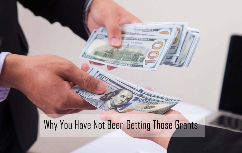 Why You Have Not Been Getting Those Grants