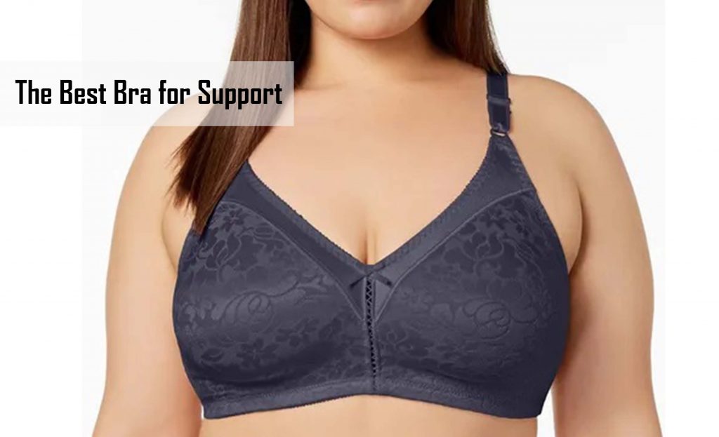The Best Bra for Support 