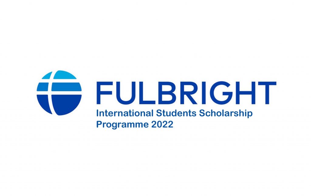 Fulbright International Students Scholarship Programme 2022
