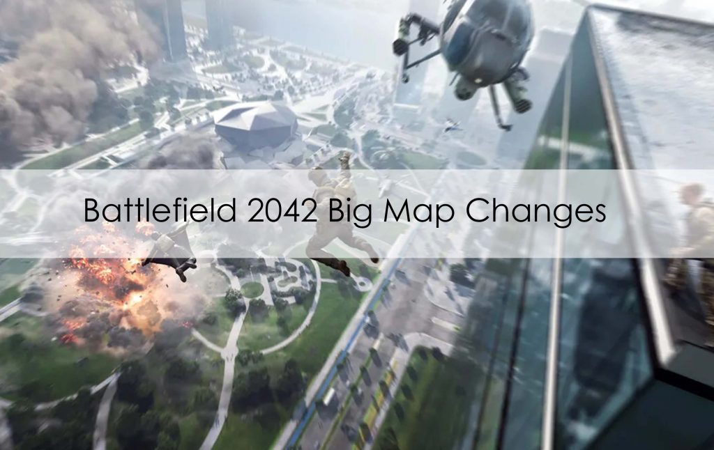Battlefield 2042 Big Map Changes