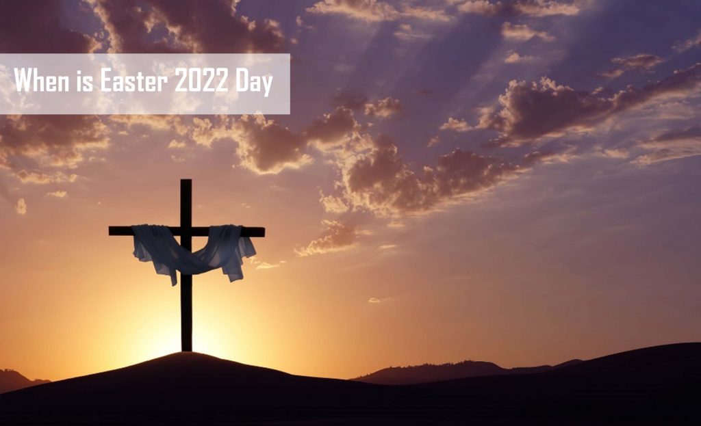 When is Easter 2022 Day