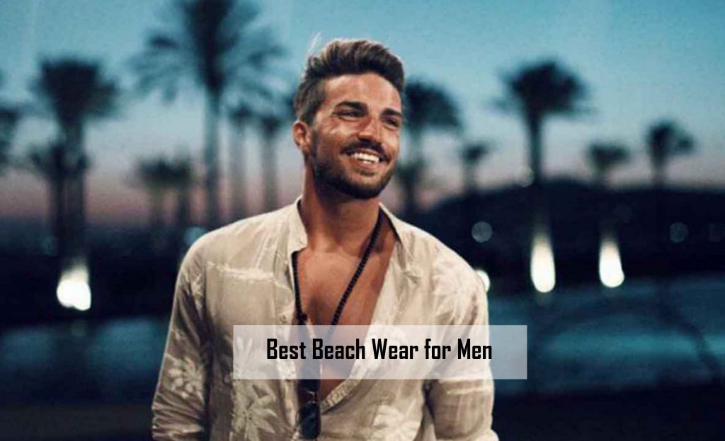 Best Beach Wear for Men