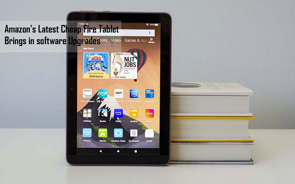 Amazon’s Latest Cheap Fire Tablet Brings in software Upgrades