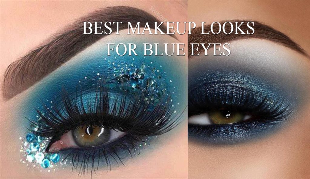 Best Makeup Looks for Blue Eyes