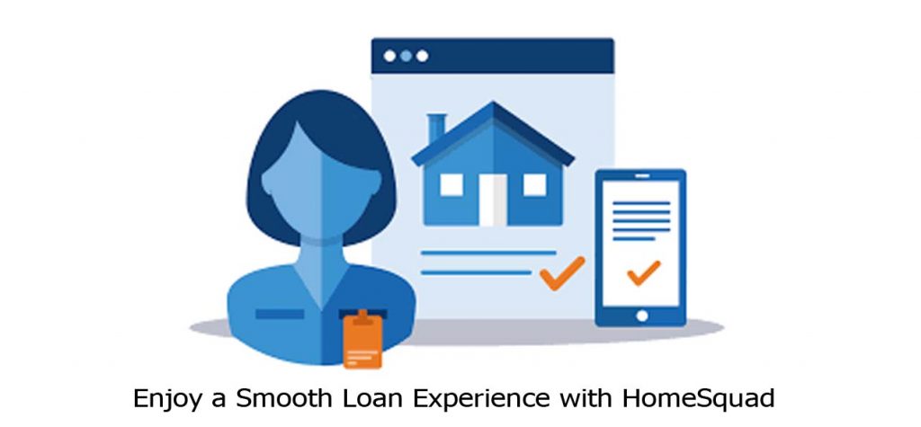 Enjoy a Smooth Loan Experience with HomeSquad