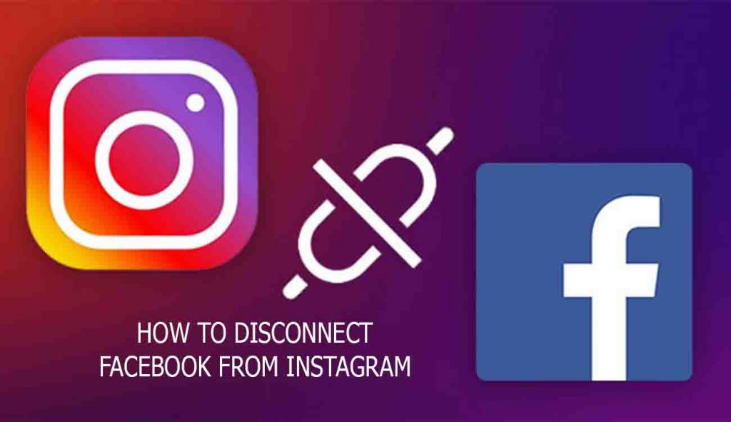 How to Disconnect Facebook from Instagram