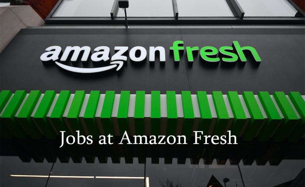 Jobs at Amazon Fresh