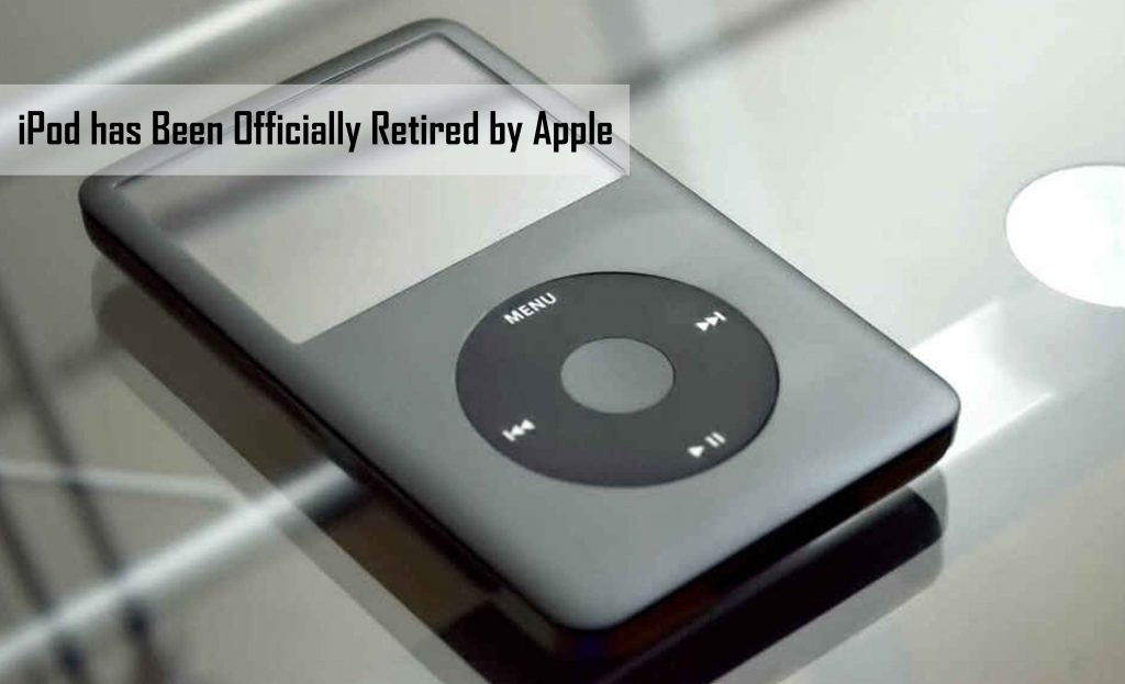 iPod has Been Officially Retired by Apple