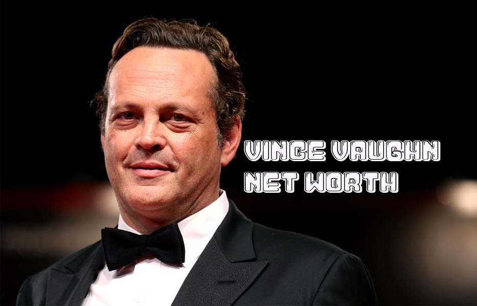 Vince Vaughn Net Worth