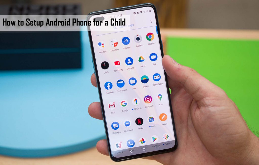 How to Setup Android Phone for a Child