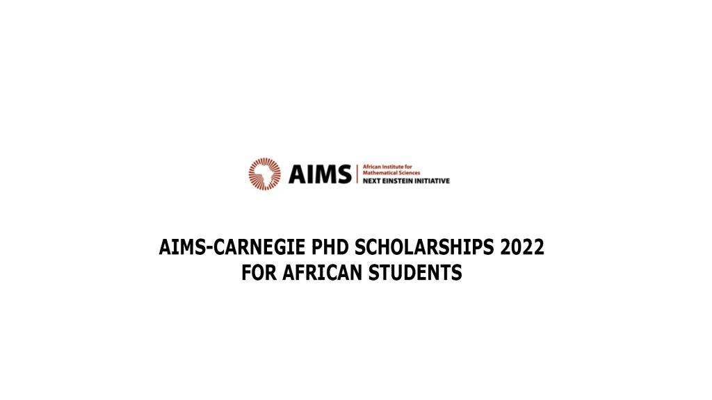 AIMS-Carnegie PhD Scholarships 2022 For African Students