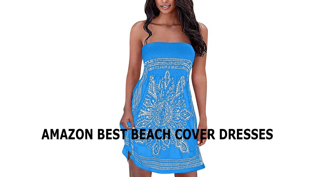 Amazon Best Beach Cover Dresses