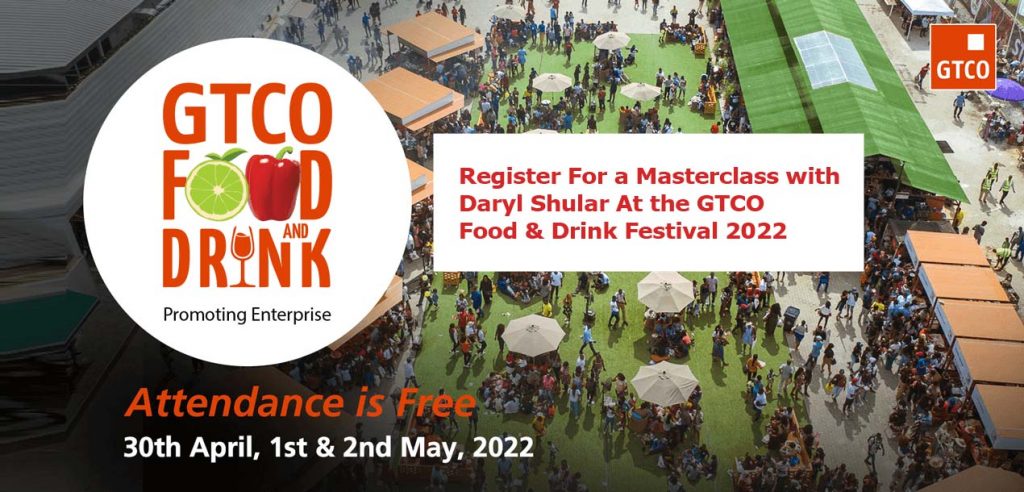 Register For a Masterclass with Daryl Shular At the GTCO Food & Drink Festival 2022