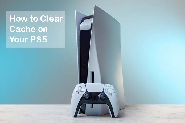 How to Clear Cache on Your PS5