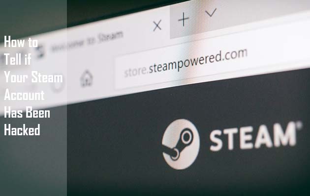 How to Tell if Your Steam Account Has Been Hacked
