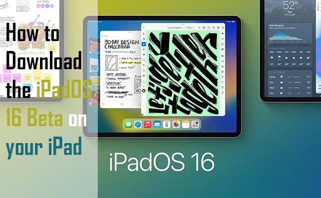 How to Download the iPadOS 16 Beta on your iPad