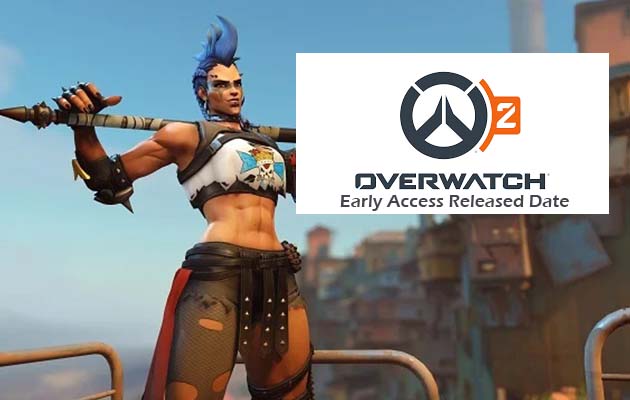 Overwatch 2 Early Access Released Date