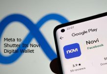 Meta to Shutter Its Novi Digital Wallet