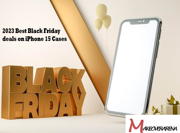 2023 Best Black Friday deals on iPhone 15 Cases