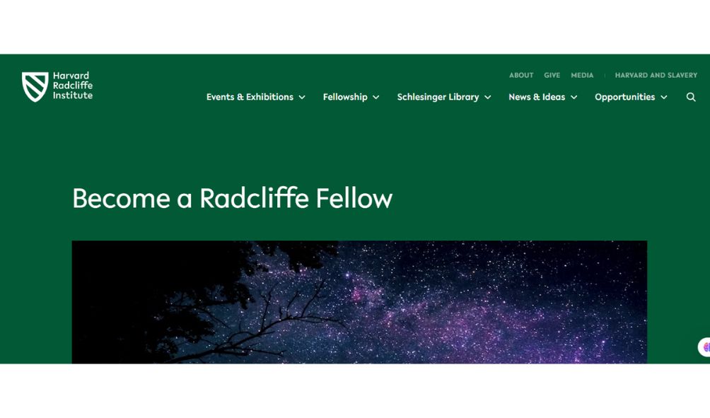 Harvard Radcliffe Institute Fellowship