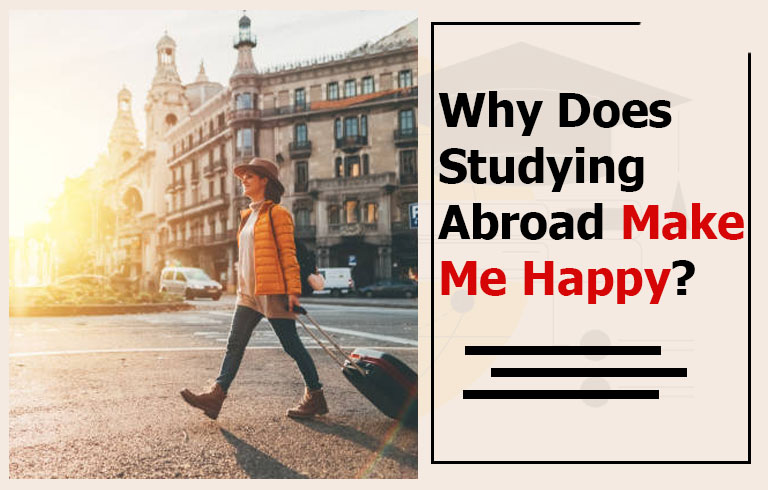 Why Does the Idea of Studying Abroad Make Me Happy? Here’s What Psychologists Say