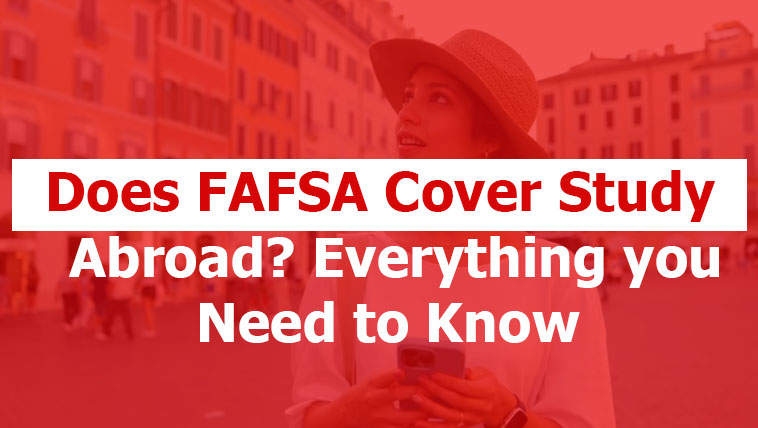Does FAFSA Cover Study Abroad?