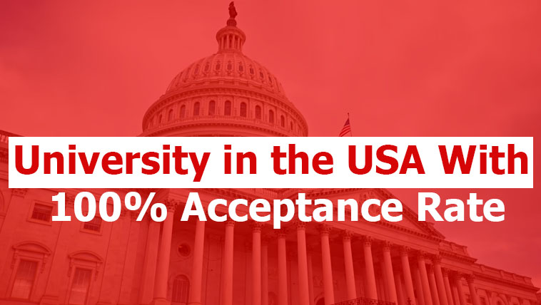 Universities in the USA with a 100% Acceptance Rate