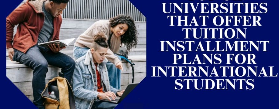 Top Universities in Canada That Offer Tuition Instalment Plans for International Students