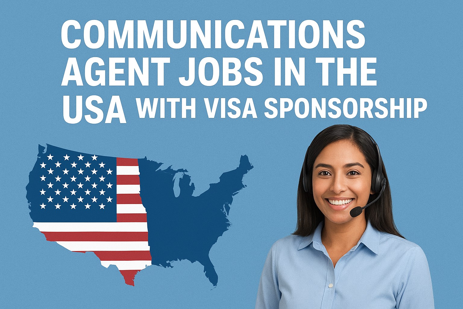 Communications Agent Jobs in the USA With Visa Sponsorship