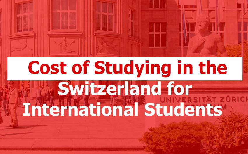 Cost of Studying in the Switzerland
