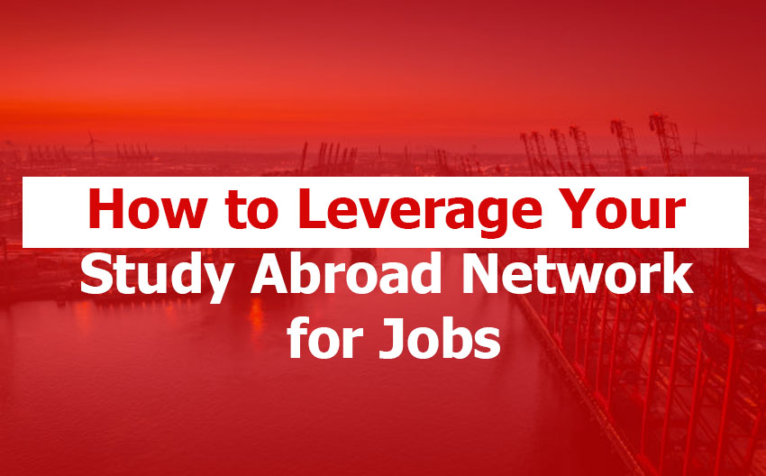 How to Leverage Your Study Abroad Network for Jobs