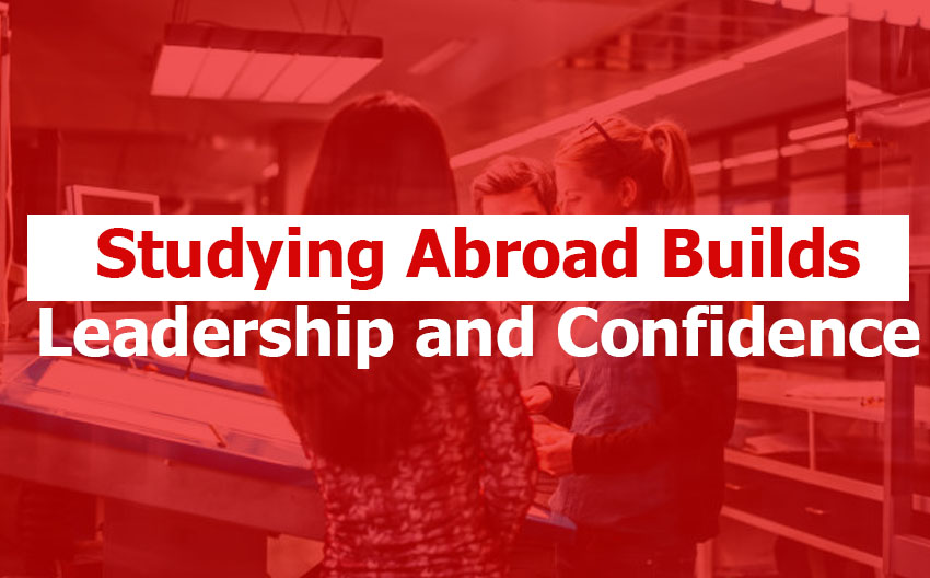 Studying Abroad Builds Leadership Skills and Confidence