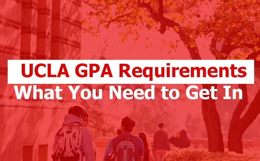 UCLA GPA Requirements