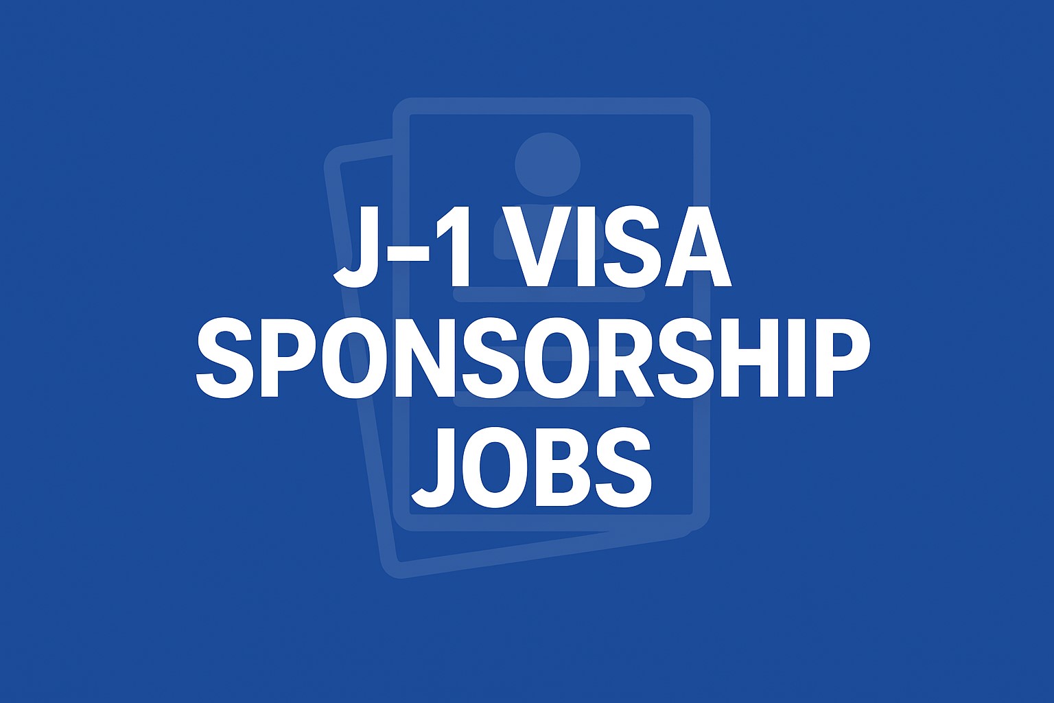 j 1 visa sponsorship jobs in 2025 for International Applicants