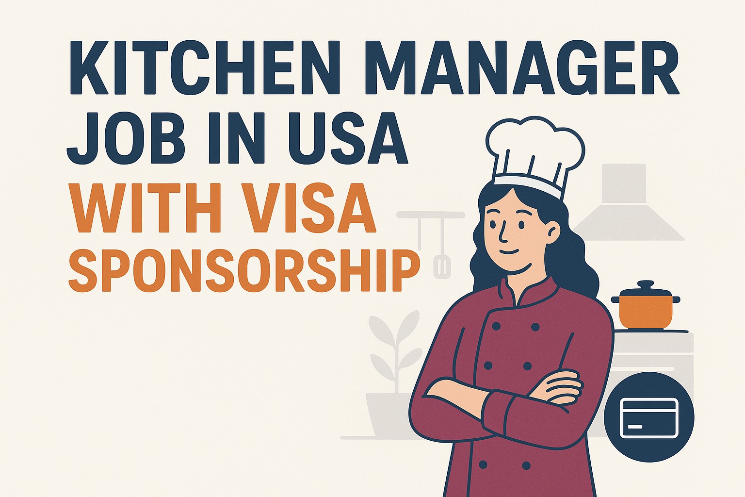 Kitchen Manager Job in USA With Visa Sponsorship