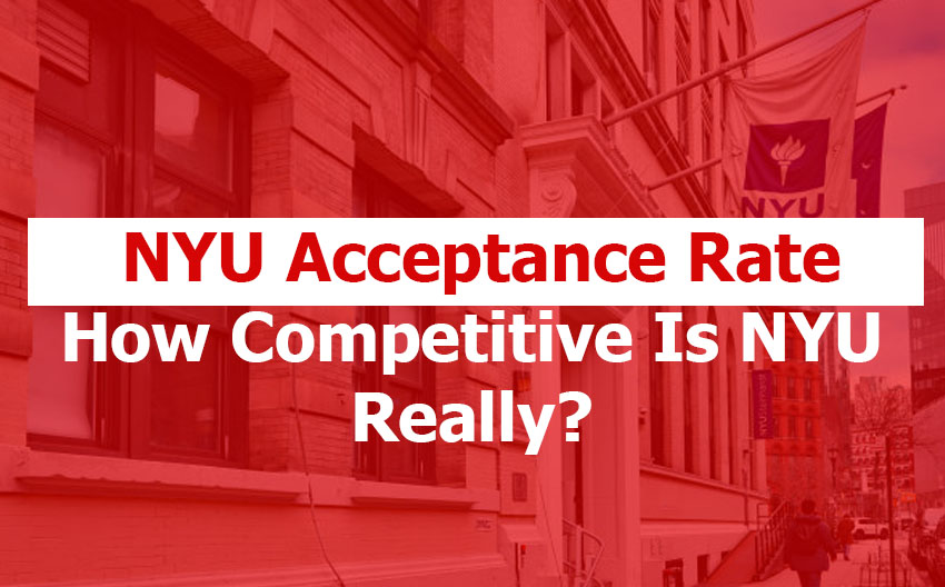 NYU Acceptance Rate: What is the NYU acceptance rate?