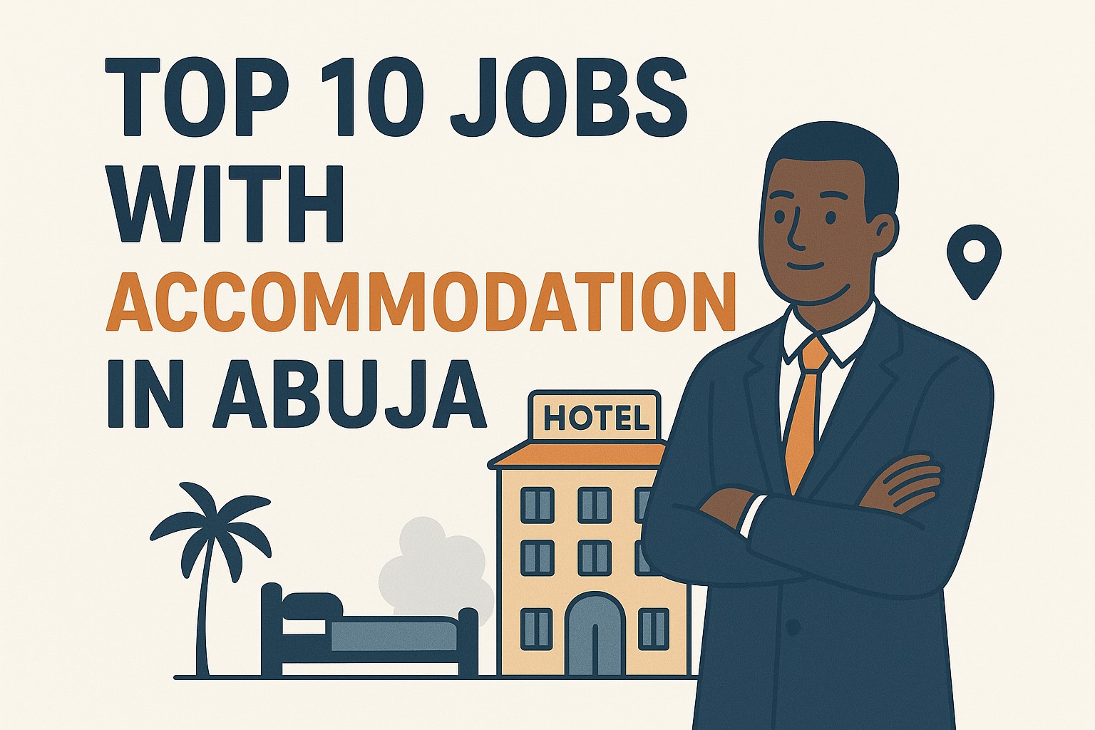 Top 10 Jobs with Accommodation in Abuja