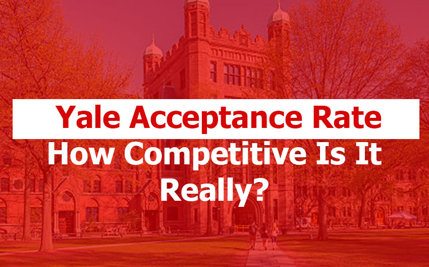 Yale Acceptance Rate: What Is the Acceptance Rate for Yale?