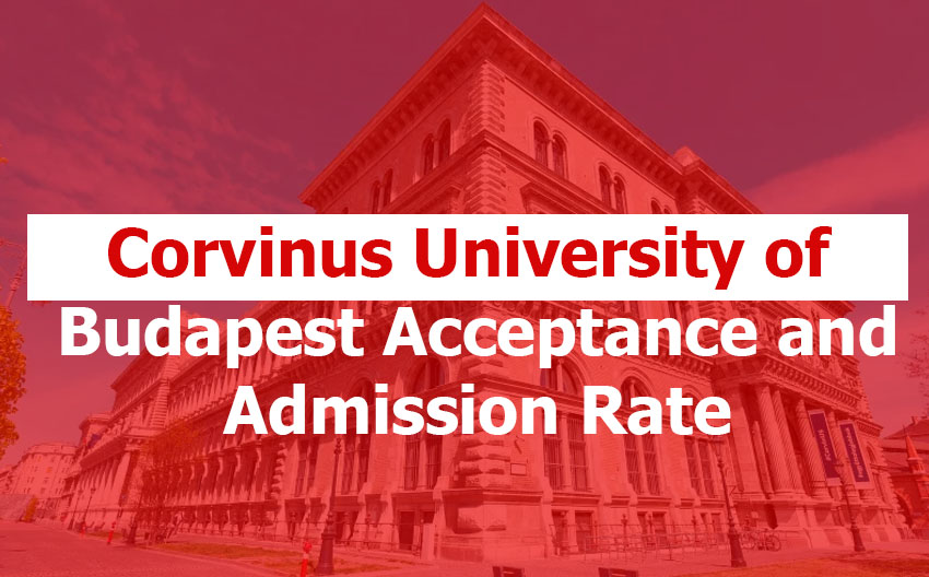 Corvinus University of Budapest Acceptance and Admission Rate (2026 Guide)